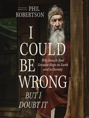 cover image of I Could Be Wrong, But I Doubt It
